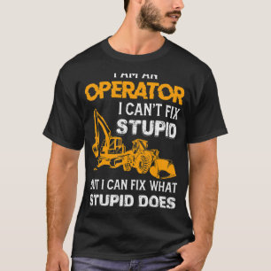 Backhofbetreiber für Sprichwort-Schwergeräte T-Shirt