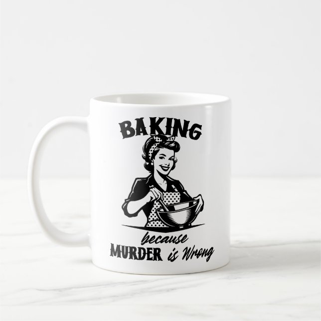 Backing Ursache Mord ist falsch Funny Retro Frau Kaffeetasse (Links)