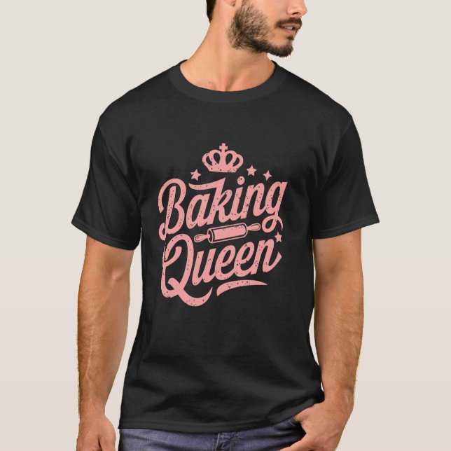 Backkönigin, Geschenke für backende Frauen Mutter, T-Shirt (Vorderseite)