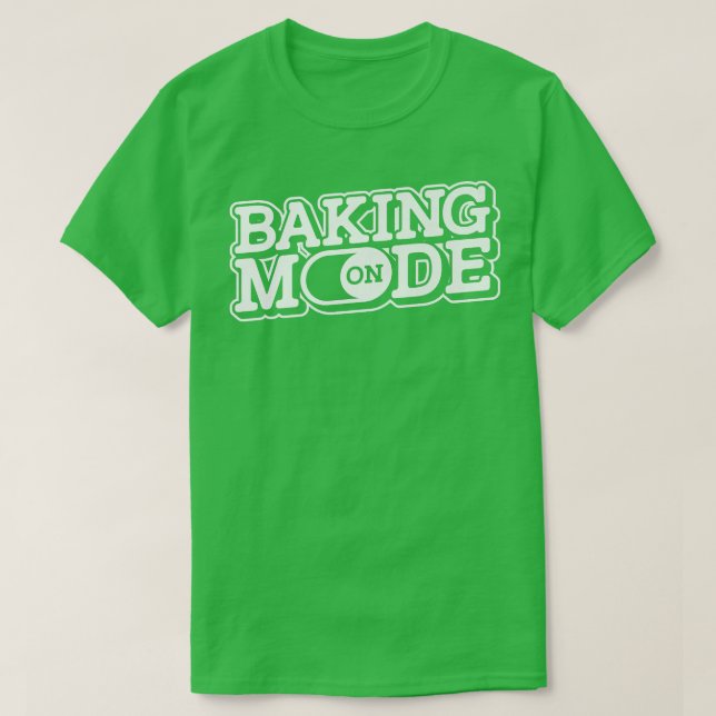 Backmodus auf Muffins Keks Backwaren Backwaren Bak T-Shirt (Design vorne)