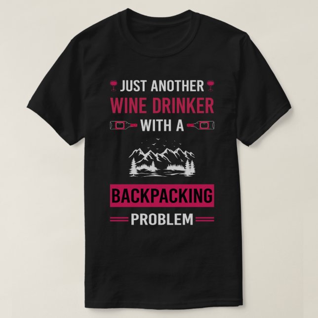 Backpacker für Wein Drinker Backpacker T-Shirt (Design vorne)