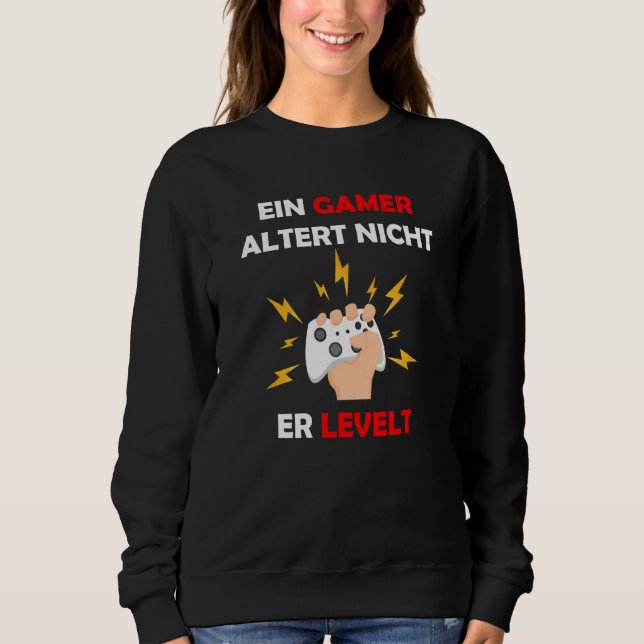 Backprint A gamer does not age it levels Sweatshirt (Vorderseite)