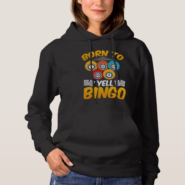 Backprint Born To Yell Bingo Hoodie (Vorderseite)