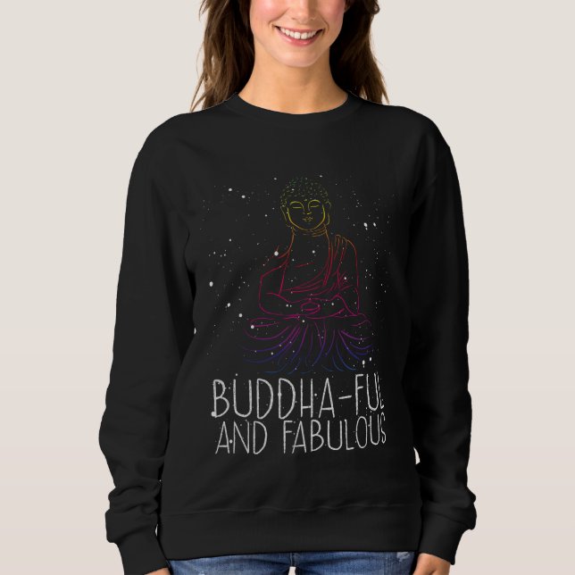 Backprint Buddha Ful And Fabulous Buddhist Sweatshirt (Vorderseite)