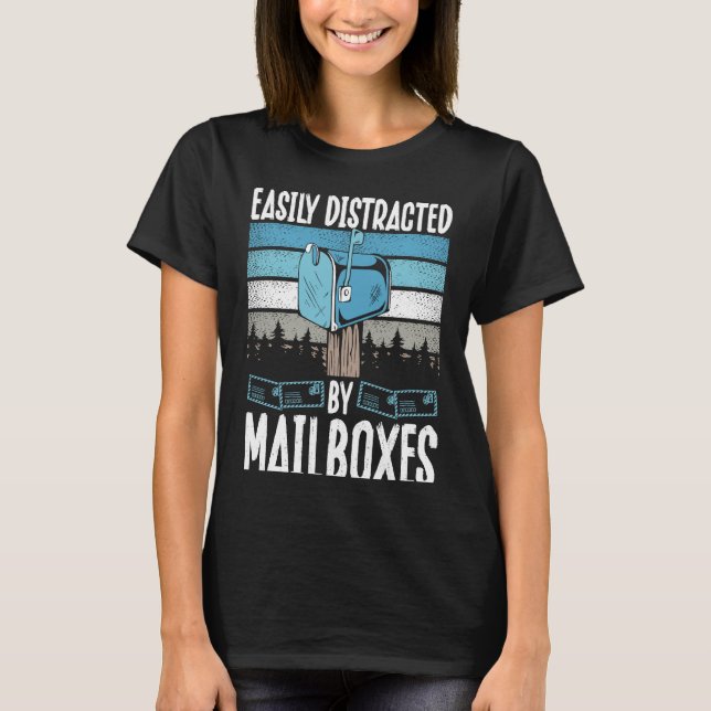Backprint Easily Distracted By Mailboxes Postal Wo T-Shirt (Vorderseite)