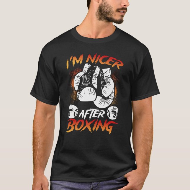 Backprint I m Nicer After Boxing T-Shirt (Vorderseite)