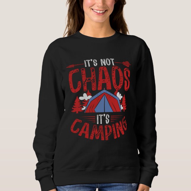 Backprint It´s Not Chaos It´s Camping Camping Sweatshirt (Vorderseite)
