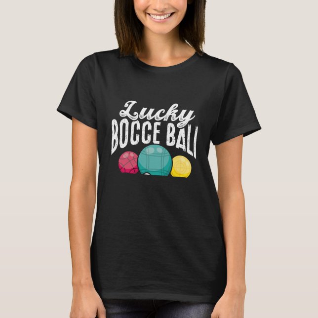 Backprint Lucky Bocce Ball T-Shirt (Vorderseite)