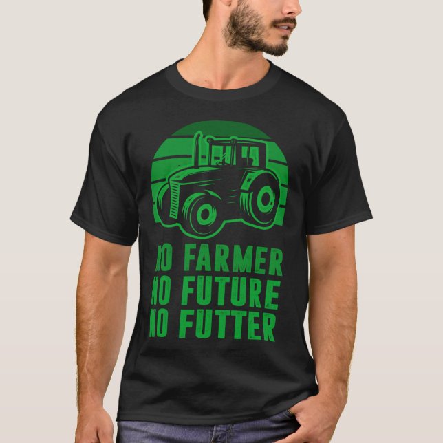 Backprint No Farmer no future no Futter T-Shirt (Vorderseite)