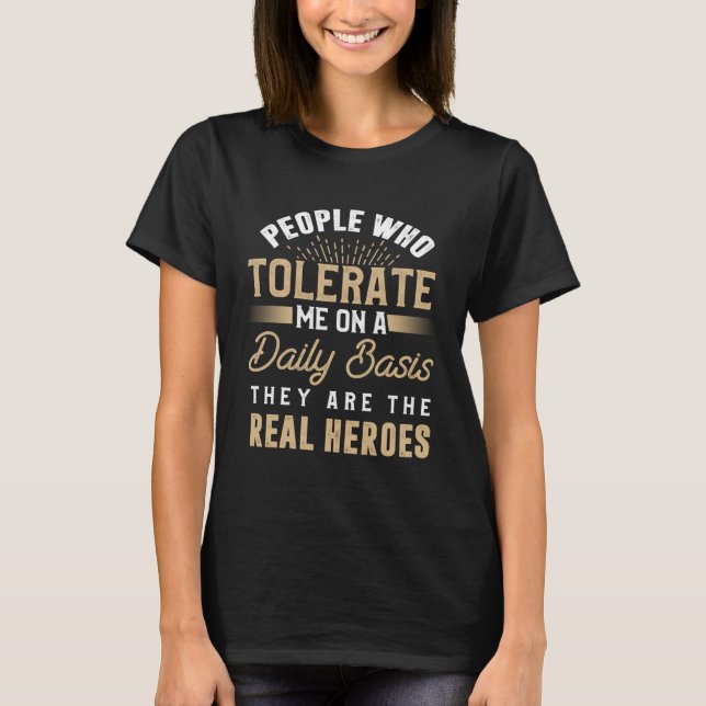 Backprint People who tolerate me on a daily basis  T-Shirt (Vorderseite)