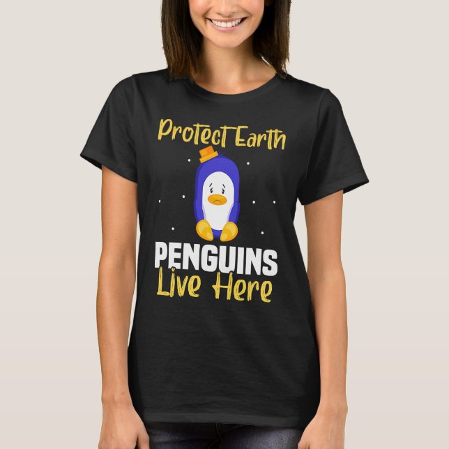 Backprint Protect Earth Penguins live here T-Shirt (Vorderseite)