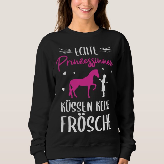 Backprint Real Princess Kissing No Frogs Horse Sweatshirt (Vorderseite)