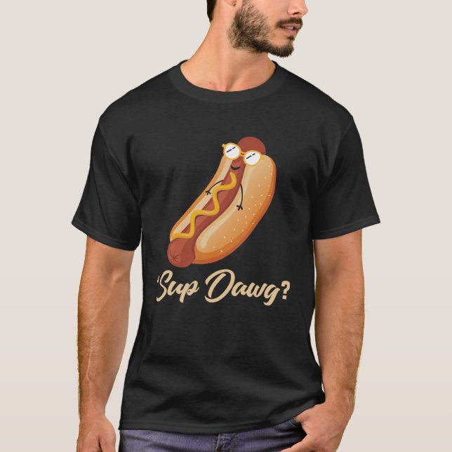 Backprint Sup Dawg Hot Dog T-Shirt (Vorderseite)