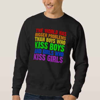 Backprint The world has bigger problems than LGBTQ Sweatshirt