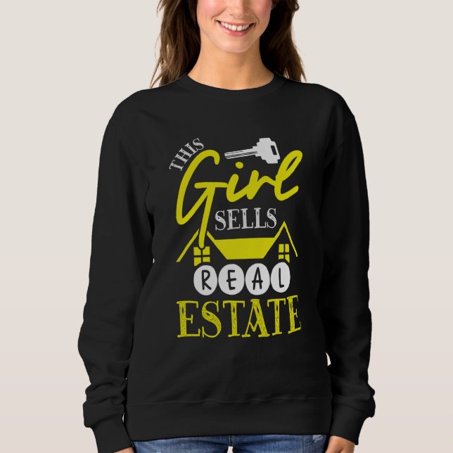 Backprint This Girl Sells Real Estate Realtor Sweatshirt (Vorderseite)