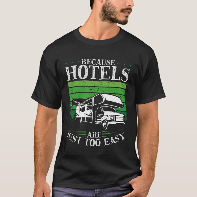 Backprint, weil Hotels einfach zu einfach Camping  T-Shirt (Vorderseite)