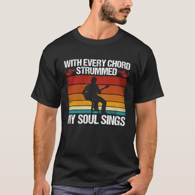Backprint With Every Chord Strummed  My Soul Sings T-Shirt (Vorderseite)