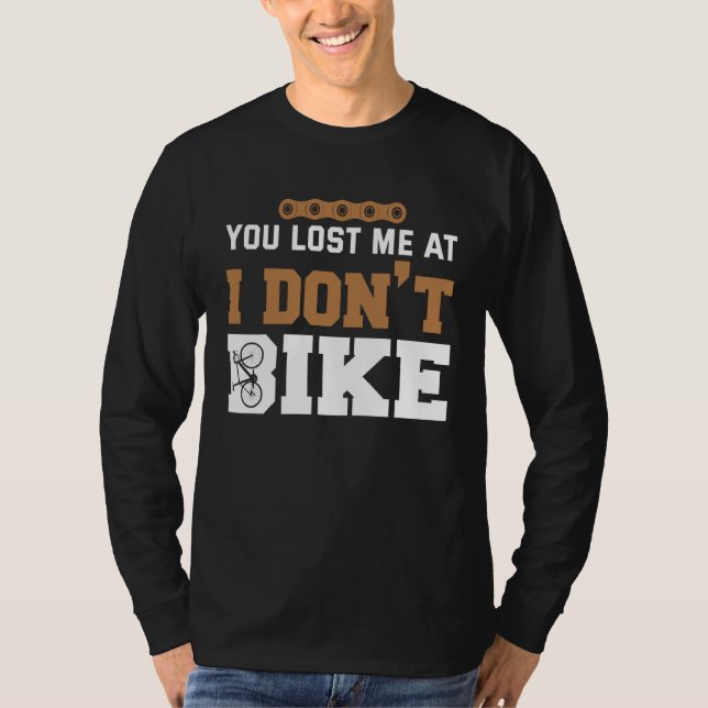 Backprint You lost me at I dont bike T-Shirt (Vorderseite)