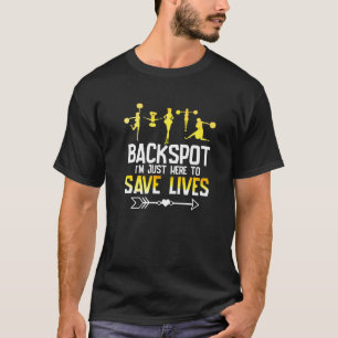 Backspot Ich bin nur hier, um Retten, Leben Cheerl T-Shirt