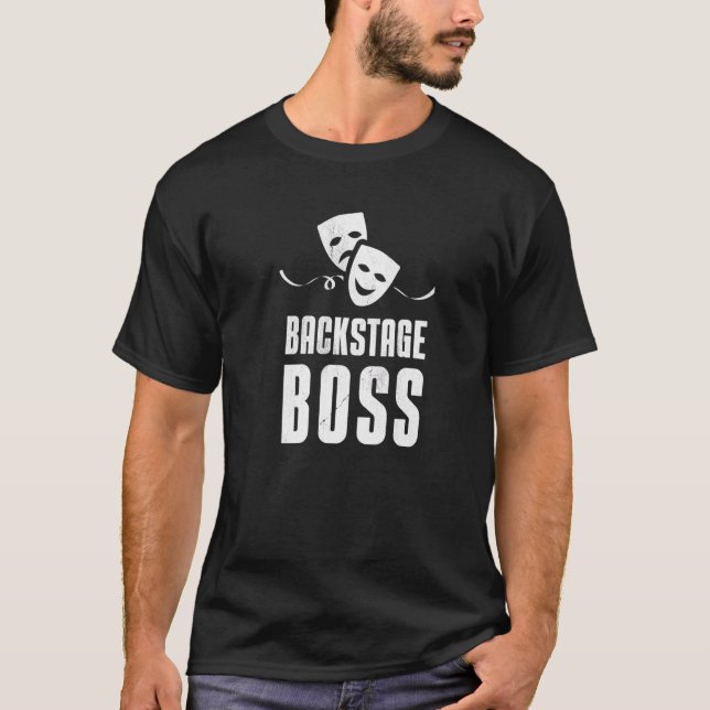 Backstage Boss Theater Stagehand Bühne Crew T-Shirt (Vorderseite)