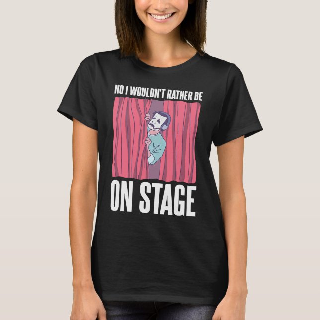 Backstage Crew Saying T-Shirt (Vorderseite)