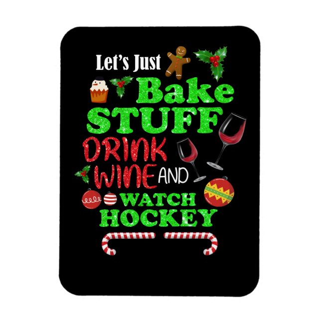 Backstuff trinken Wein und Hockeygeschenk ansehen Magnet (Vertikal)