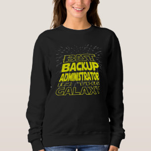 Backup Administrator Cool Galaxy-Auftrag Sweatshirt