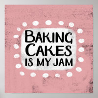 Backwaren ist mein Marmelade Poster Wall Art