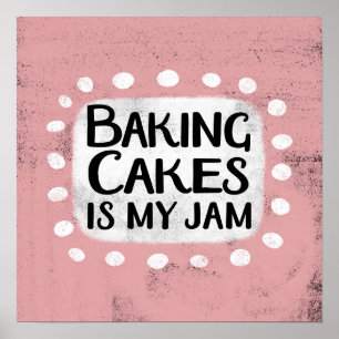 Backwaren ist mein Marmelade Poster Wall Art