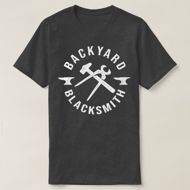 Backyard Blacksmith Blacksmithing Forge T T-Shirt (Design vorne)