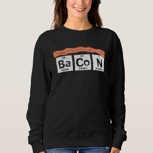 Bacon Bacon Science Bacon Bacon Sweatshirt (Vorderseite)