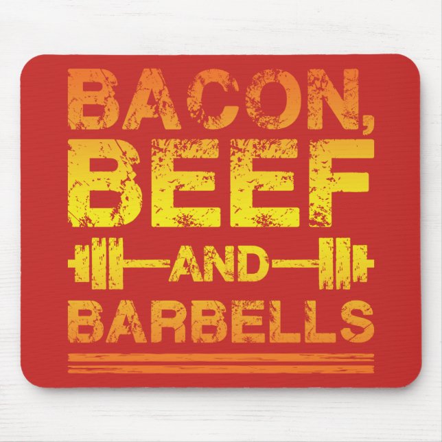 Bacon, Beef, Barbells - Gym Workout Motivierend Mousepad (Vorne)