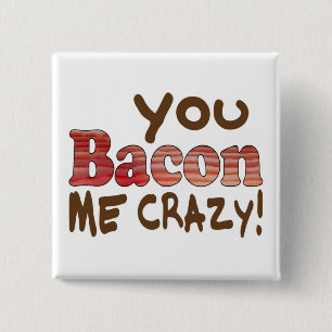 Bacon Crazy Button