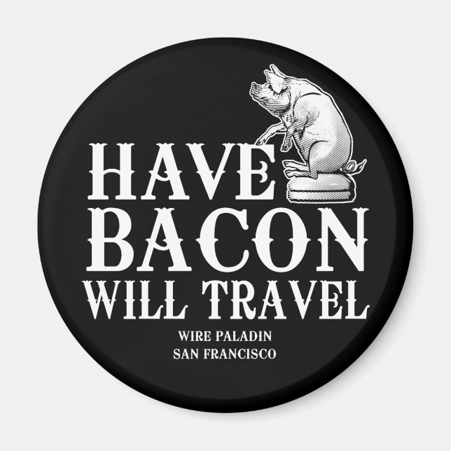 Bacon dabei, überall dabei magnet (Vorne)