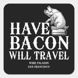 Bacon dabei, überall dabei quadratischer aufkleber