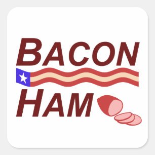 Bacon Ham Campaign Quadratischer Aufkleber