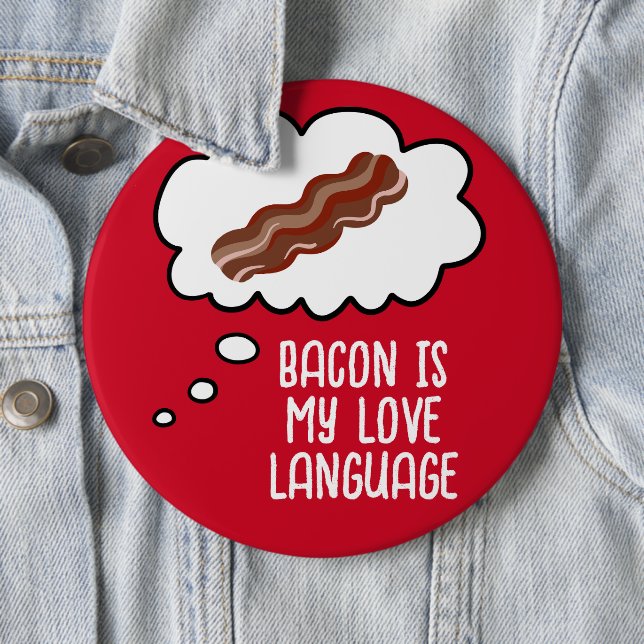 Bacon is My Liebe Language Funny Button (Beispiel)