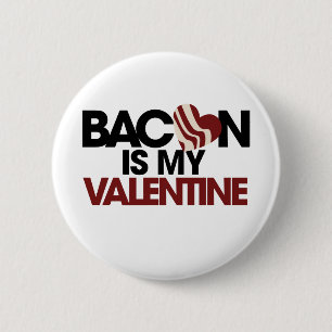 Bacon ist mein Valentine Button