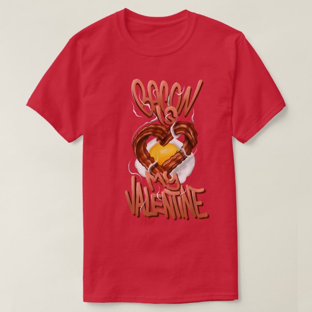 Bacon ist mein Valentine  T-Shirt (Design vorne)