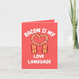 Bacon ist meine Liebe Karte
