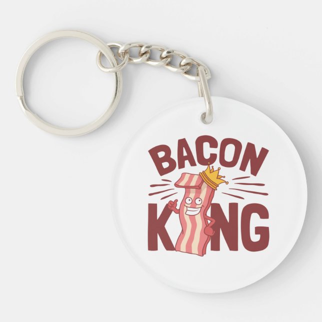 Bacon King Meat Lover Geschenke für Men Boy Schlüsselanhänger (Vorderseite)