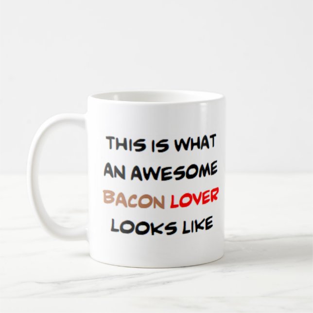 Bacon-Liebhaber, phantastisch Kaffeetasse (Links)