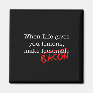 Bacon Life gibt dir Magnet