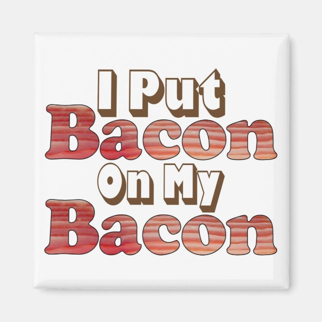 Bacon Magnet (Vorne)