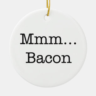Bacon Mmm Keramikornament
