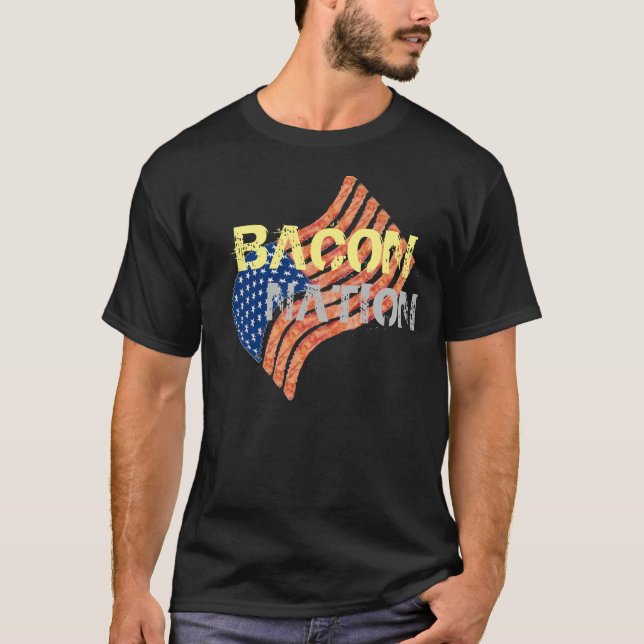 Bacon Nation Funny Bacon T - Shirt (Vorderseite)