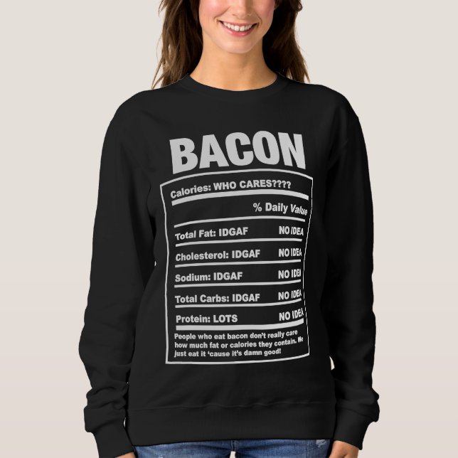 Bacon  Nutrition Facts Halloween Costume Sweatshirt (Vorderseite)