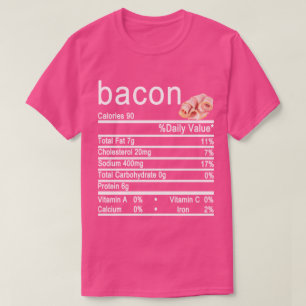 Bacon Nutrition Facts-Label T-Shirt