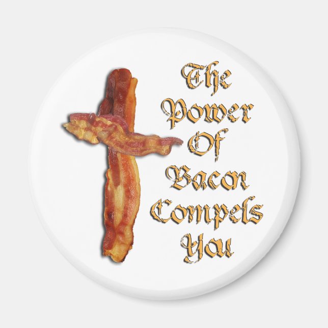 Bacon Power Magnet (Vorne)