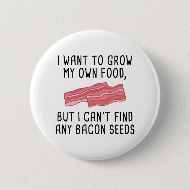 Bacon Seeds Button (Vorderseite)